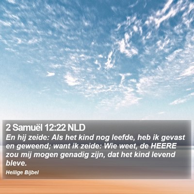 2 Samuël 12:22 NLD Bible Verse Image
