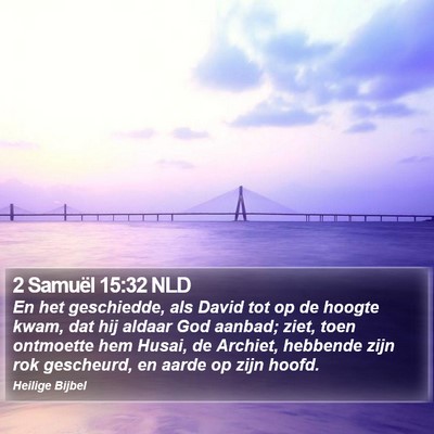 2 Samuël 15:32 NLD Bible Verse Image