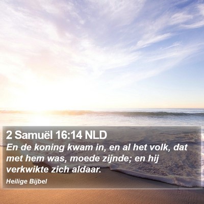 2 Samuël 16:14 NLD Bible Verse Image