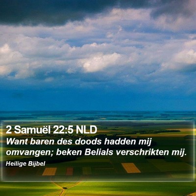 2 Samuël 22:5 NLD Bible Verse Image