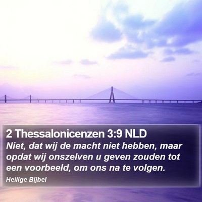 2 Thessalonicenzen 3:9 NLD Bible Verse Image
