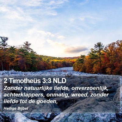 2 Timotheüs 3:3 NLD Bible Verse Image
