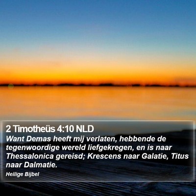 2 Timotheüs 4:10 NLD Bible Verse Image