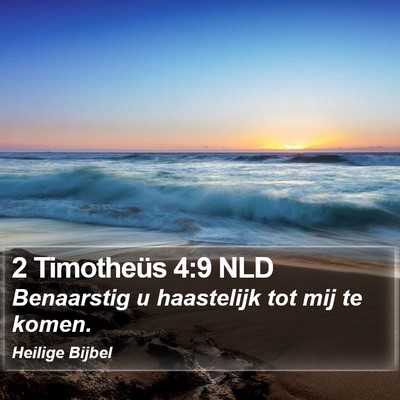 2 Timotheüs 4:9 NLD Bible Verse Image