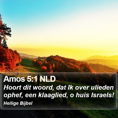 Amos 5:1 NLD Bible Verse Image