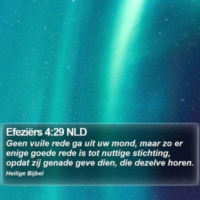 Efeziërs 4:29 NLD Bible Verse Image