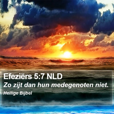 Efeziërs 5:7 NLD Bible Verse Image