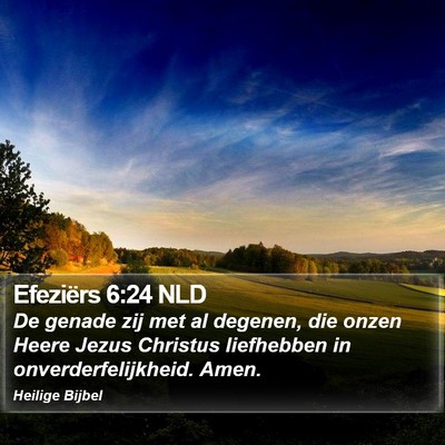 Efeziërs 6:24 NLD Bible Verse Image