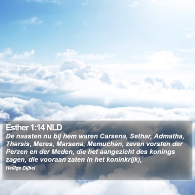 Esther 1:14 NLD Bible Verse Image