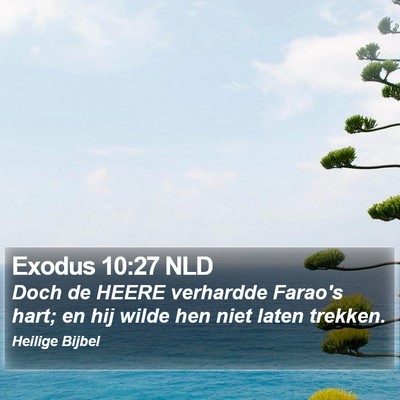 Exodus 10:27 NLD Bible Verse Image