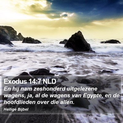Exodus 14:7 NLD Bible Verse Image