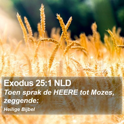 Exodus 25:1 NLD Bible Verse Image