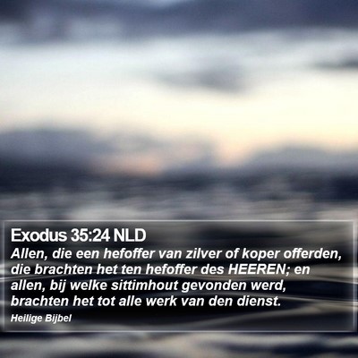 Exodus 35:24 NLD Bible Verse Image