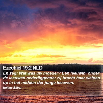 Ezechiël 19:2 NLD Bible Verse Image