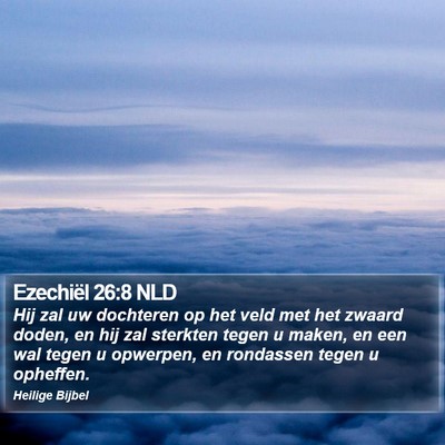 Ezechiël 26:8 NLD Bible Verse Image