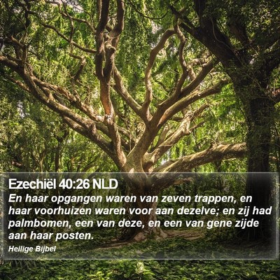 Ezechiël 40:26 NLD Bible Verse Image