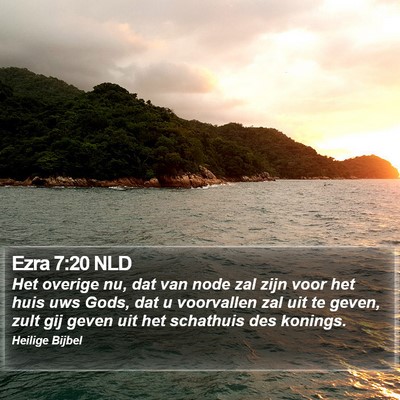 Ezra 7:20 NLD Bible Verse Image