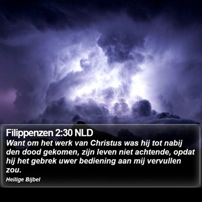 Filippenzen 2:30 NLD Bible Verse Image