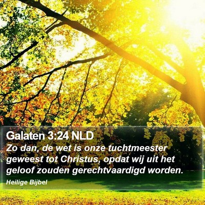 Galaten 3:24 NLD Bible Verse Image