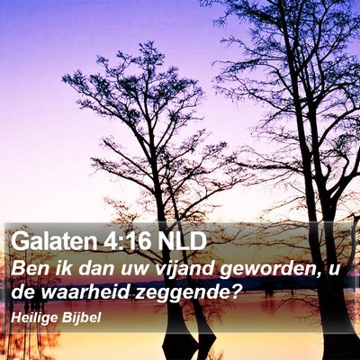 Galaten 4:16 NLD Bible Verse Image