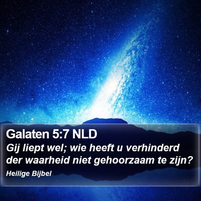 Galaten 5:7 NLD Bible Verse Image