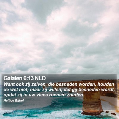 Galaten 6:13 NLD Bible Verse Image