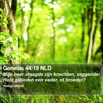 Genesis 44:19 NLD Bible Verse Image