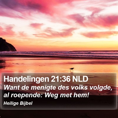 Handelingen 21:36 NLD Bible Verse Image