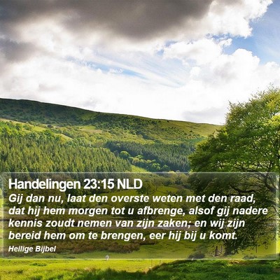Handelingen 23:15 NLD Bible Verse Image