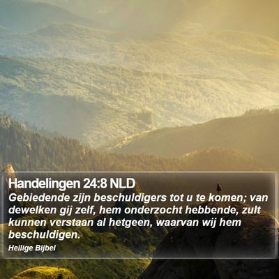 Handelingen 24:8 NLD Bible Verse Image