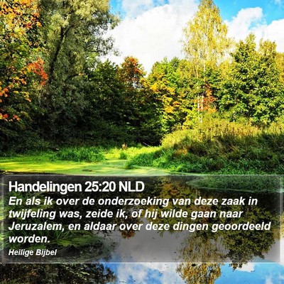 Handelingen 25:20 NLD Bible Verse Image