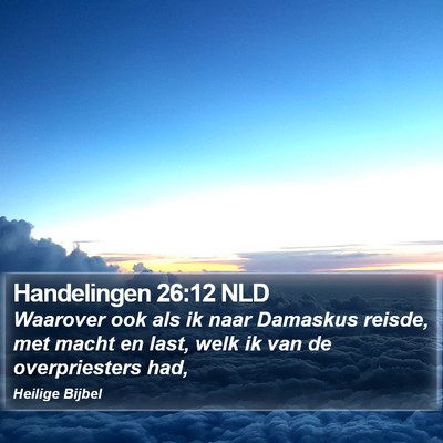 Handelingen 26:12 NLD Bible Verse Image