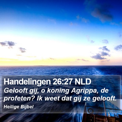 Handelingen 26:27 NLD Bible Verse Image