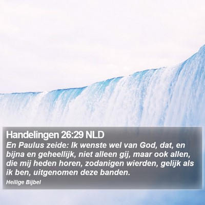 Handelingen 26:29 NLD Bible Verse Image