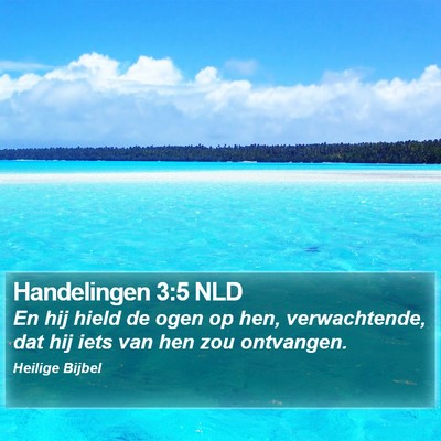 Handelingen 3:5 NLD Bible Verse Image