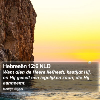 Hebreeën 12:6 NLD Bible Verse Image
