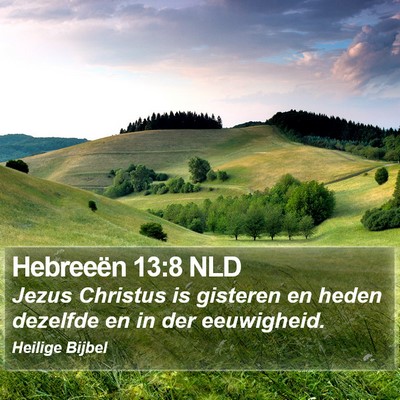 Hebreeën 13:8 NLD Bible Verse Image
