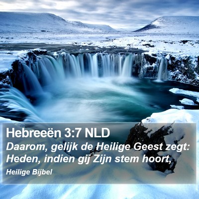 Hebreeën 3:7 NLD Bible Verse Image