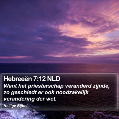 Hebreeën 7:12 NLD Bible Verse Image