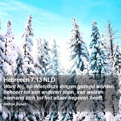 Hebreeën 7:13 NLD Bible Verse Image