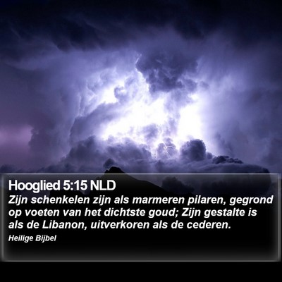 Hooglied 5:15 NLD Bible Verse Image