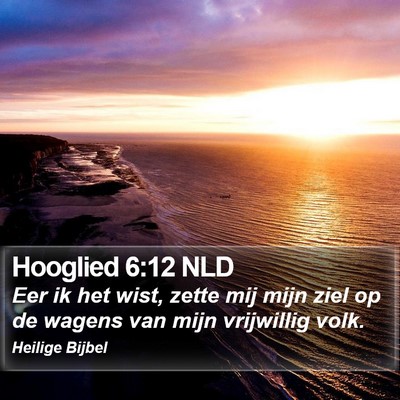 Hooglied 6:12 NLD Bible Verse Image
