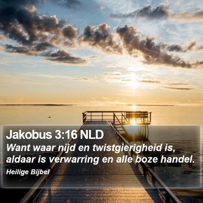 Jakobus 3:16 NLD Bible Verse Image