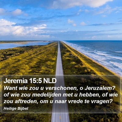 Jeremia 15:5 NLD Bible Verse Image