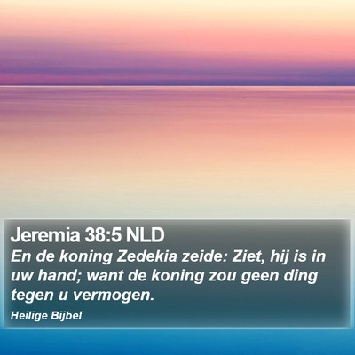 Jeremia 38:5 NLD Bible Verse Image