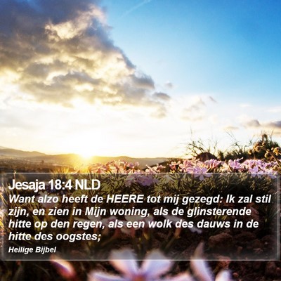 Jesaja 18:4 NLD Bible Verse Image