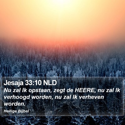Jesaja 33:10 NLD Bible Verse Image