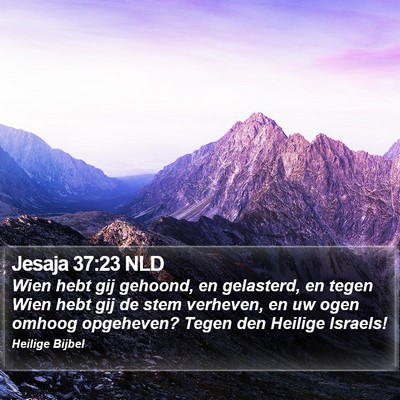 Jesaja 37:23 NLD Bible Verse Image