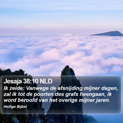 Jesaja 38:10 NLD Bible Verse Image