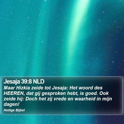 Jesaja 39:8 NLD Bible Verse Image